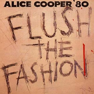 Alice Cooper: Flush The Fashion cover art