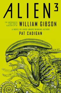 Alien 3: The Unproduced Screenplay by William Gibson $22.46 at Amazon