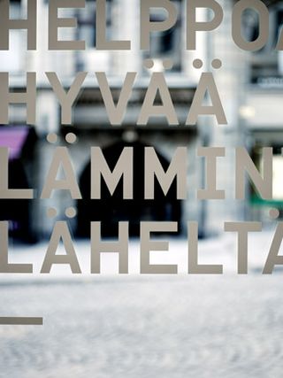 Letters on a window: Helppo / Hyvaa / Lammin / Lahelta