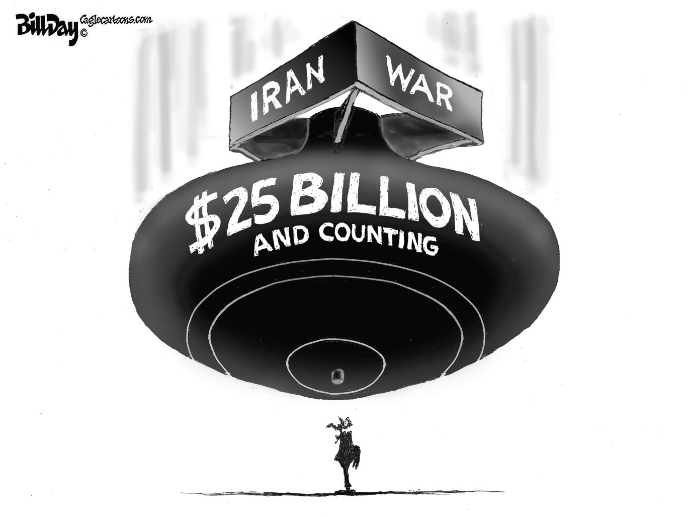 
                                A giant bomb labeled "IRAN WAR $25 billion and counting" is about to land on a single person on the ground.
                            