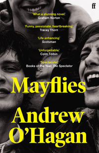 Mayflies (Paperback) by Andrew O'Hagan