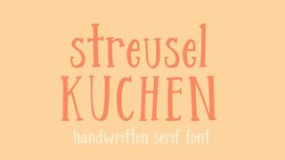 Best free fonts: Streusel Kuchen