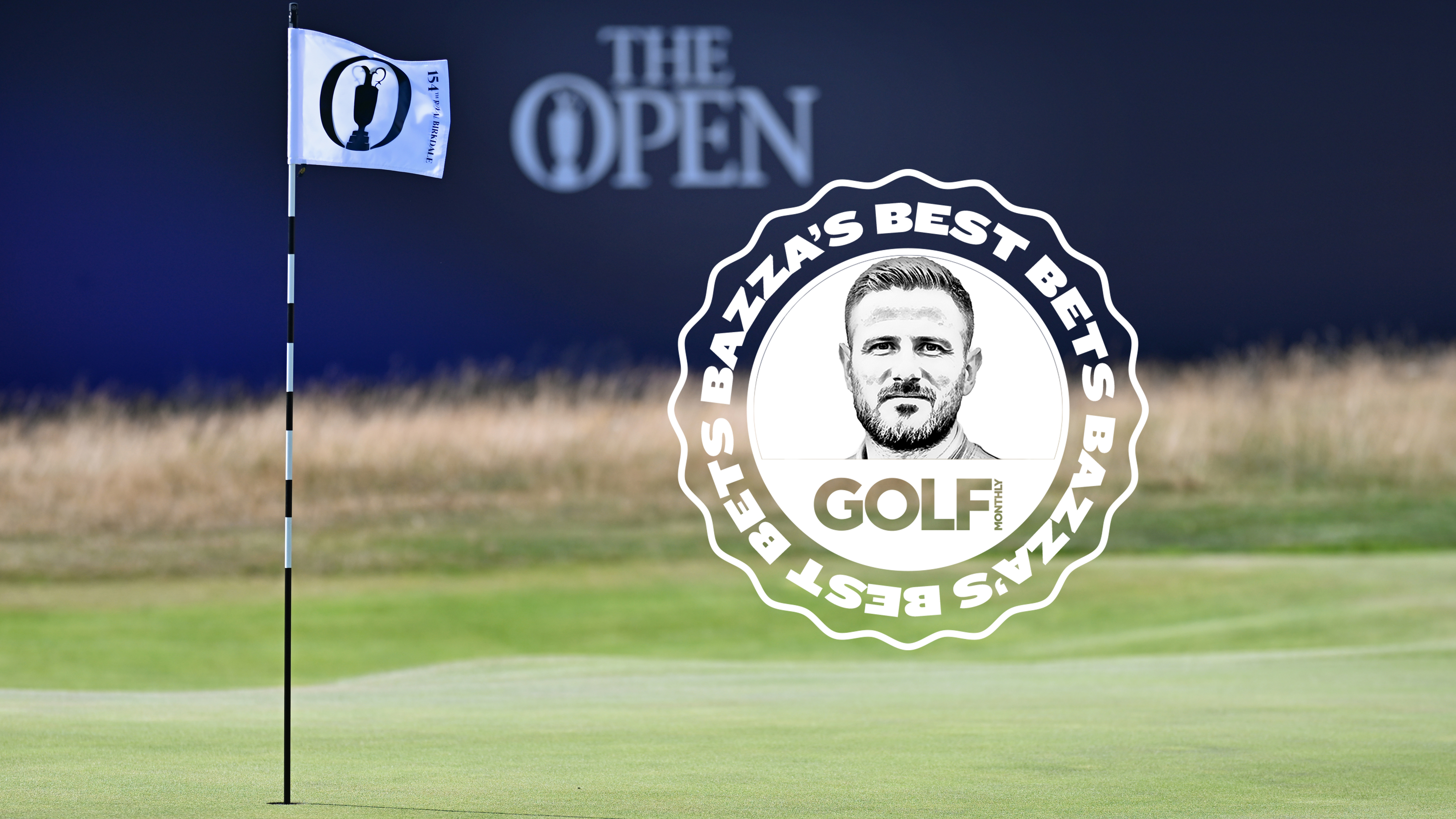 The Open Championship 2026 host venue Royal Birkdale, with the grandstand and iconic flag, with an inset image of Bazza's Best Bet logo