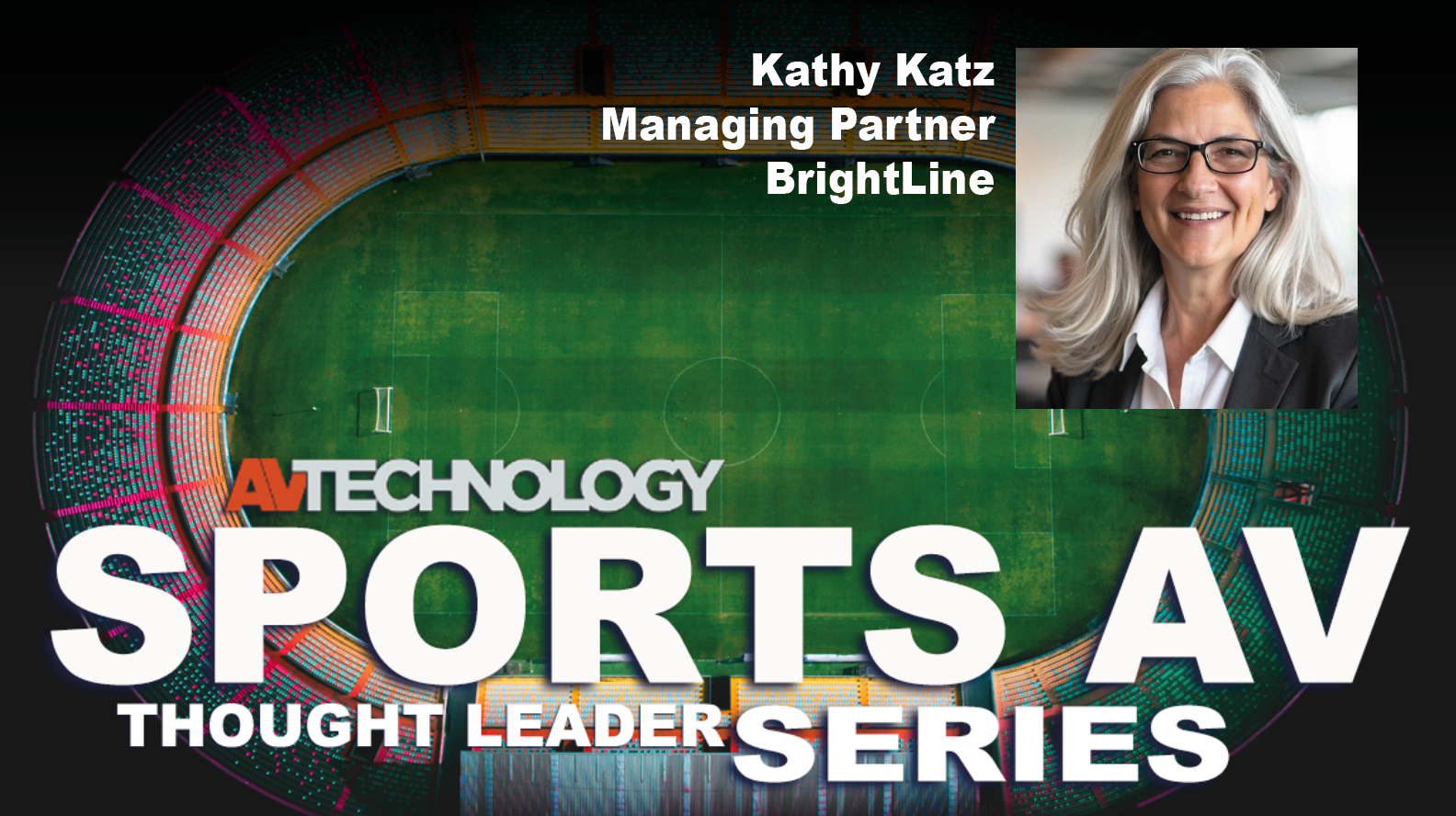 Kathy Katz, Managing Partner at BrightLine