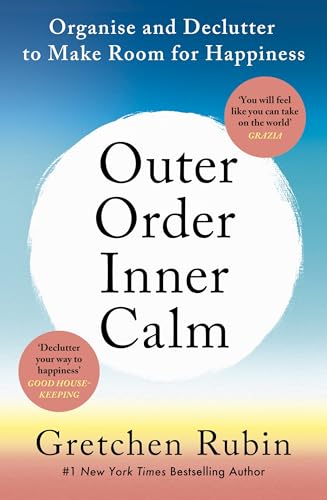 Outer Order Inner Calm: Declutter and Organize to Make More Room for Happiness