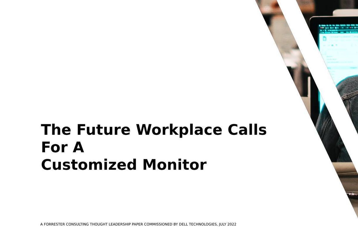 The future workplace calls for a customized monitor approach