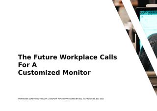 The future workplace calls for a customized monitor approach