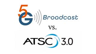 5G Broadcast vs. ATSC 3.0