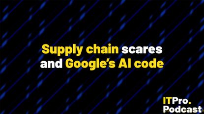 The words &lsquo;Supply chain scares and Google's AI code&rsquo; overlaid on a lightly blurred, abstract image of blue lights against a black background. Decorative: the words 'supply chain' and 'Google's AI code' are in yellow, while other words are in white. The ITPro podcast logo is in the bottom right corner.