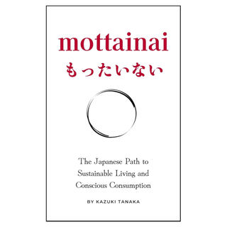 Mottainai by Kazuki Tanaka from Amazon