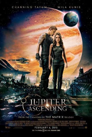 The poster for "Jupiter Ascending," which features an amazing rendering of the planet Jupiter and other sights in the cosmos.