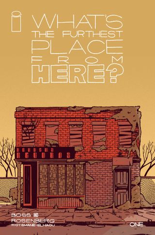 What's The Furthest Place From Here? #1 cover