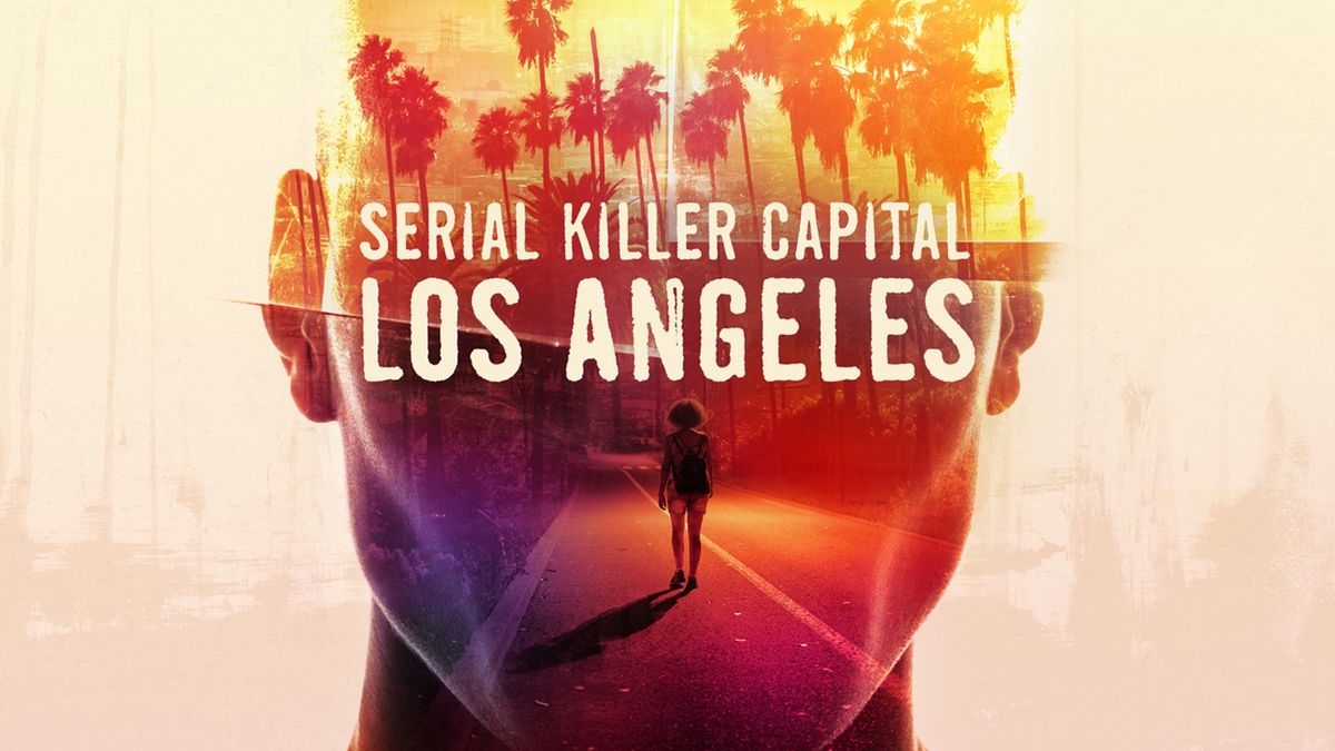 Serial Killer Capital đặc biệt về tội phạm thực sự mới của Oxygen: Los Angeles ra mắt vào tối nay