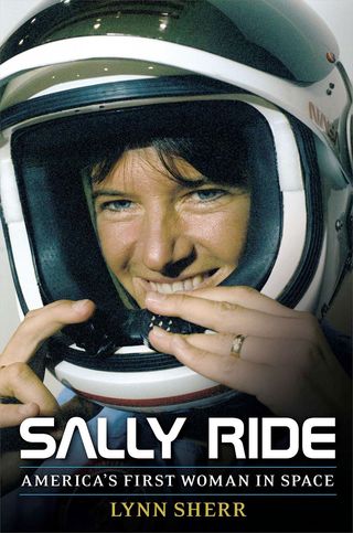 Sally Ride, as seen on the cover of author Lynn Sherr's new book about her life, "Sally Ride: America's First Woman in Space." 