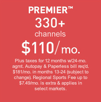 Premier Package - 330 channels ($134.99 per month)