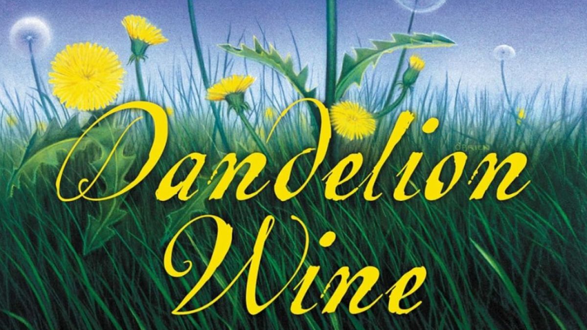 Dandelion Wine book by Ray Bradbury.