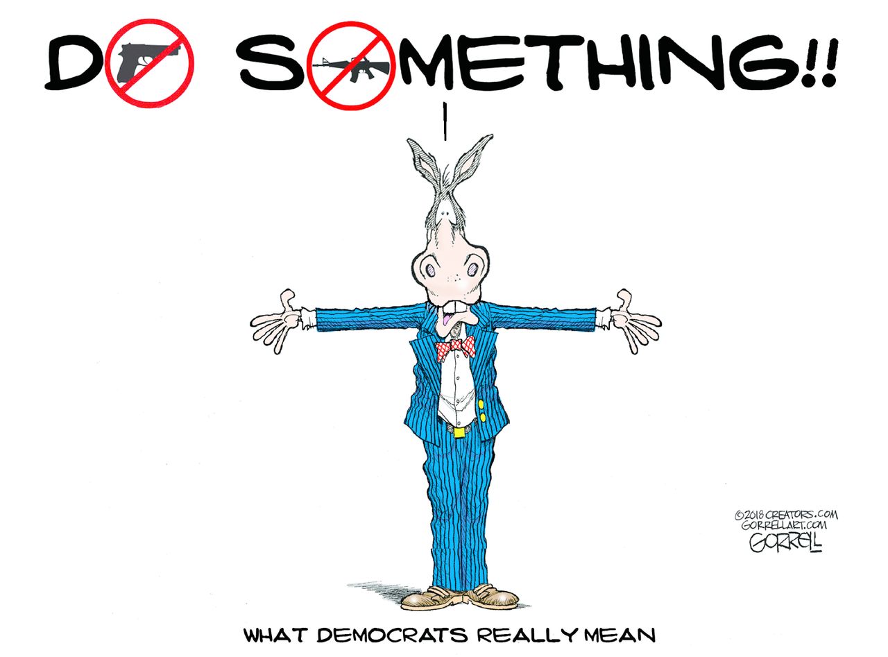 Political cartoon U.S. Democrats gun control ban guns school shootings