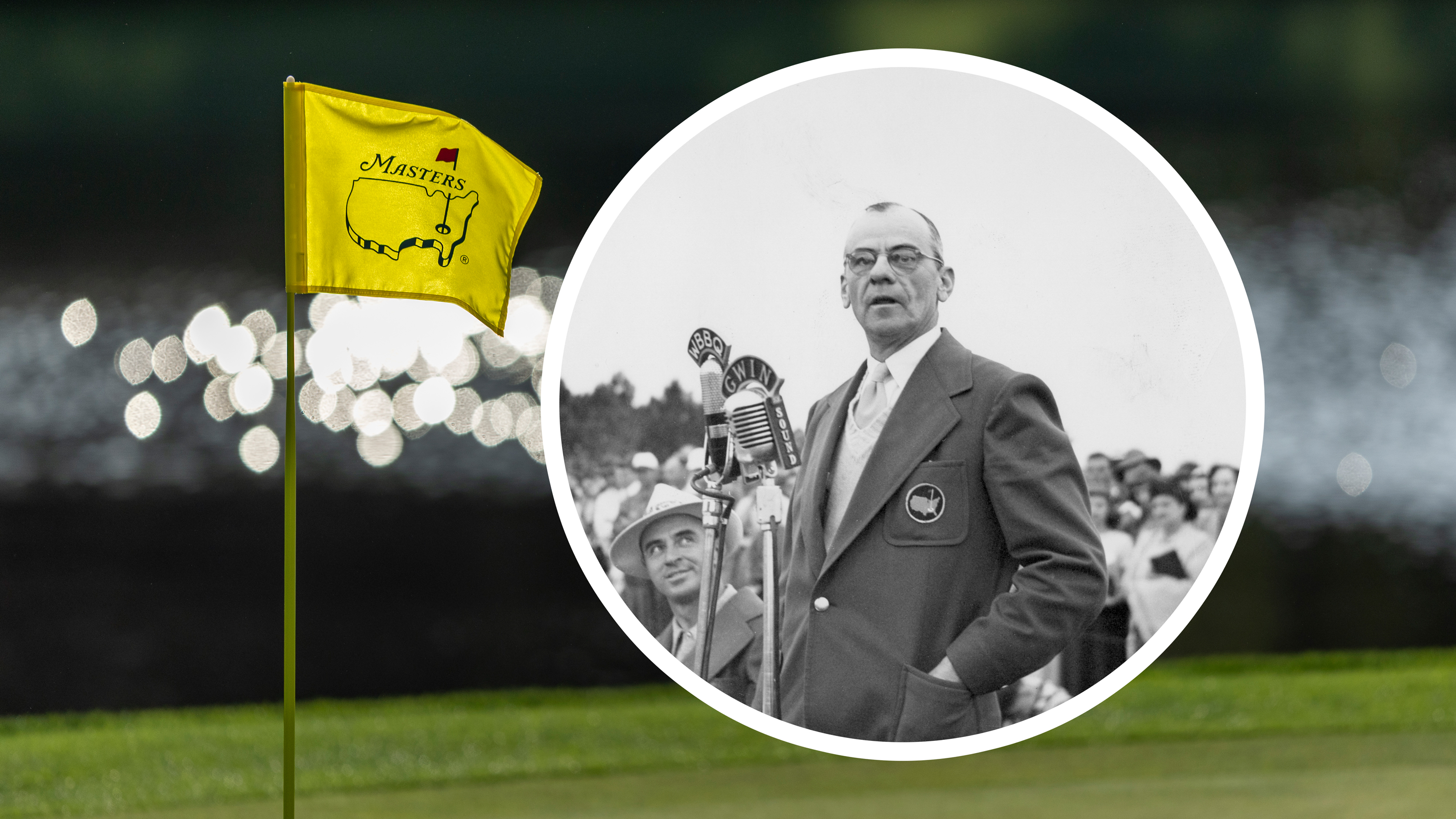 An image of Clifford Roberts addressing the crowd at the Masters, held at Augusta National Golf Club, with a modern image of a Masters Tournament flag on the green of the famous par-3 course 