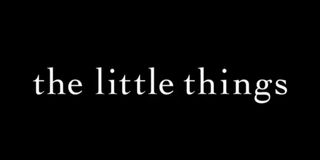 The Little Things title card