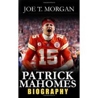 Patrick Mahomes: The Inspirational Biography – $9.99 on Amazon&nbsp;