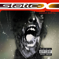 Static-X – Wisconsin Death Trip (Warner Bros, 1999)