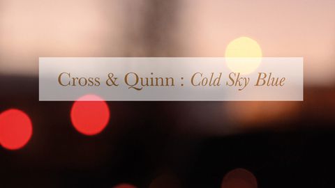 Cross & Quinn Cold Sky Blue album artwork