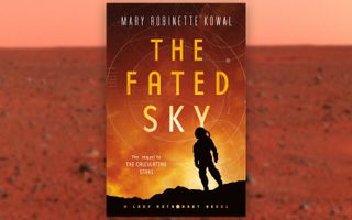 'The Fated Sky' By Mary Robinette Kowal