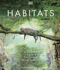 Habitats: Discover Earth's Precious Wild Places, £24.50 | Amazon