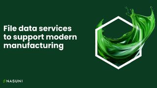 File data services to support modern manufacturing