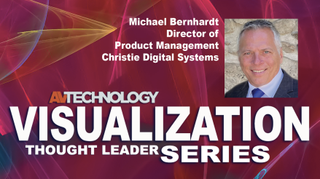 Michael Bernhardt Director of Product Management Christie Digital Systems