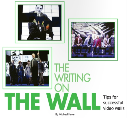 THE WRITING ON THE WALL: TIPS FOR SUCCESSFUL VIDEO WALLS