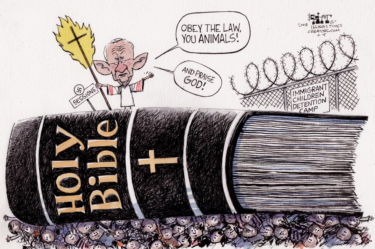 Political cartoon U.S. Jeff Sessions immigration God religion detention center children ICE family separation