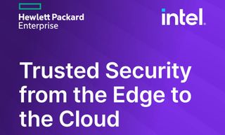 Trusted Security from the Edge to the Cloud