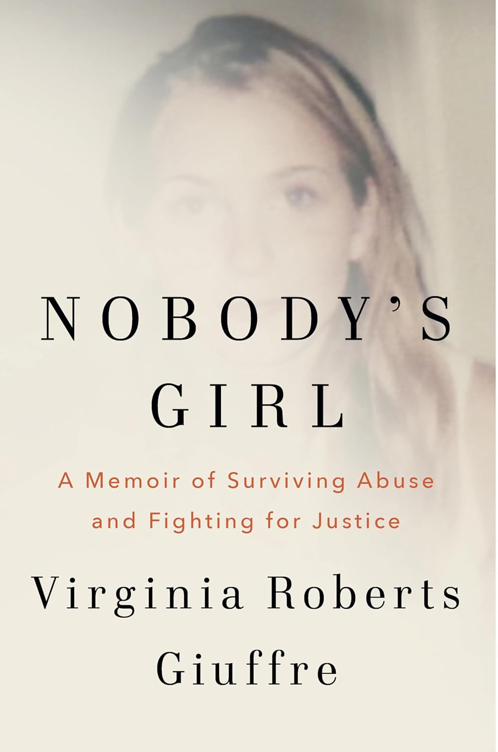 Nobody's Girl: a Memoir of Surviving Abuse and Fighting for Justice