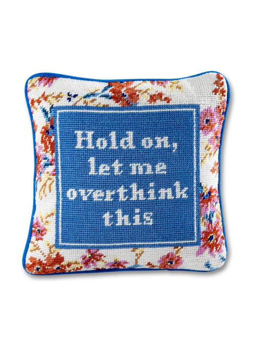 Overthink Needlepoint Pillow