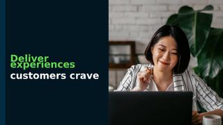 Woman smiling on her laptop and text on the left hand side that says Deliver experiences customers crave