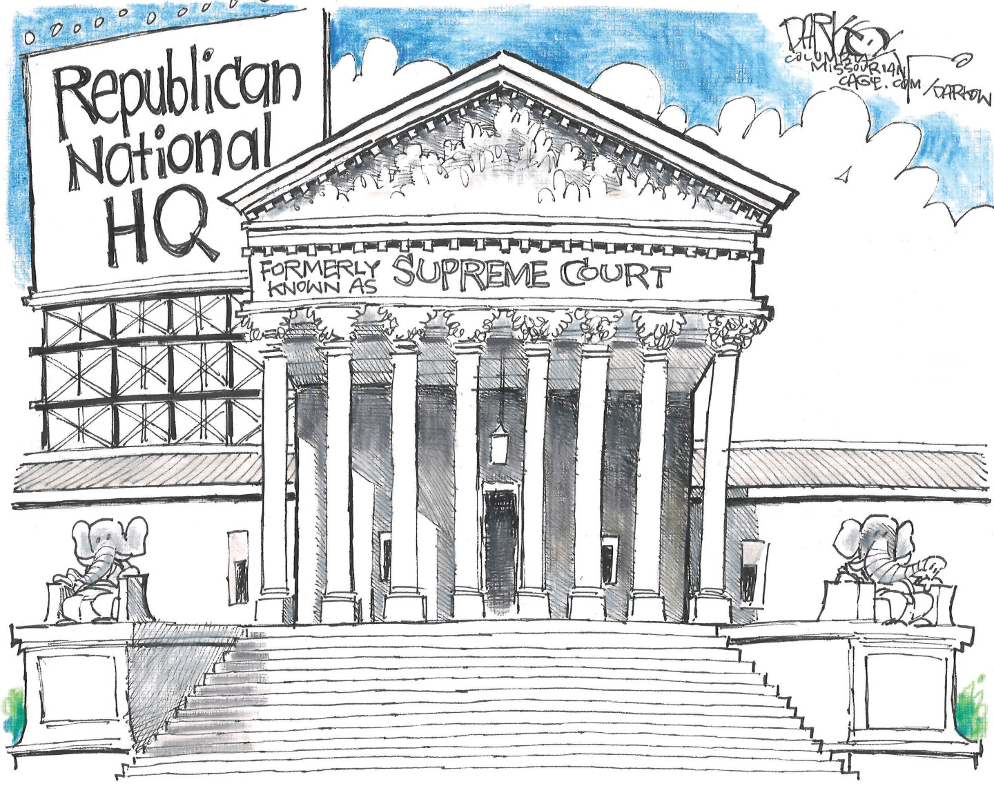 This cartoon depicts the Supreme Court building. There are two elephant statues outside. A large billboard behind the court reads, &amp;ldquo;Republican National HQ&amp;rdquo; and the writing on the building now reads, &amp;ldquo;Formerly Known as Supreme Court.&amp;rdquo;