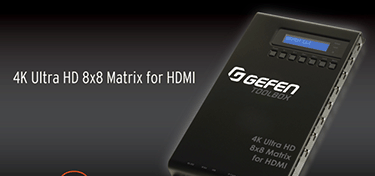 Gefen Offers New 4K Ultra HD 8x8 Matrix