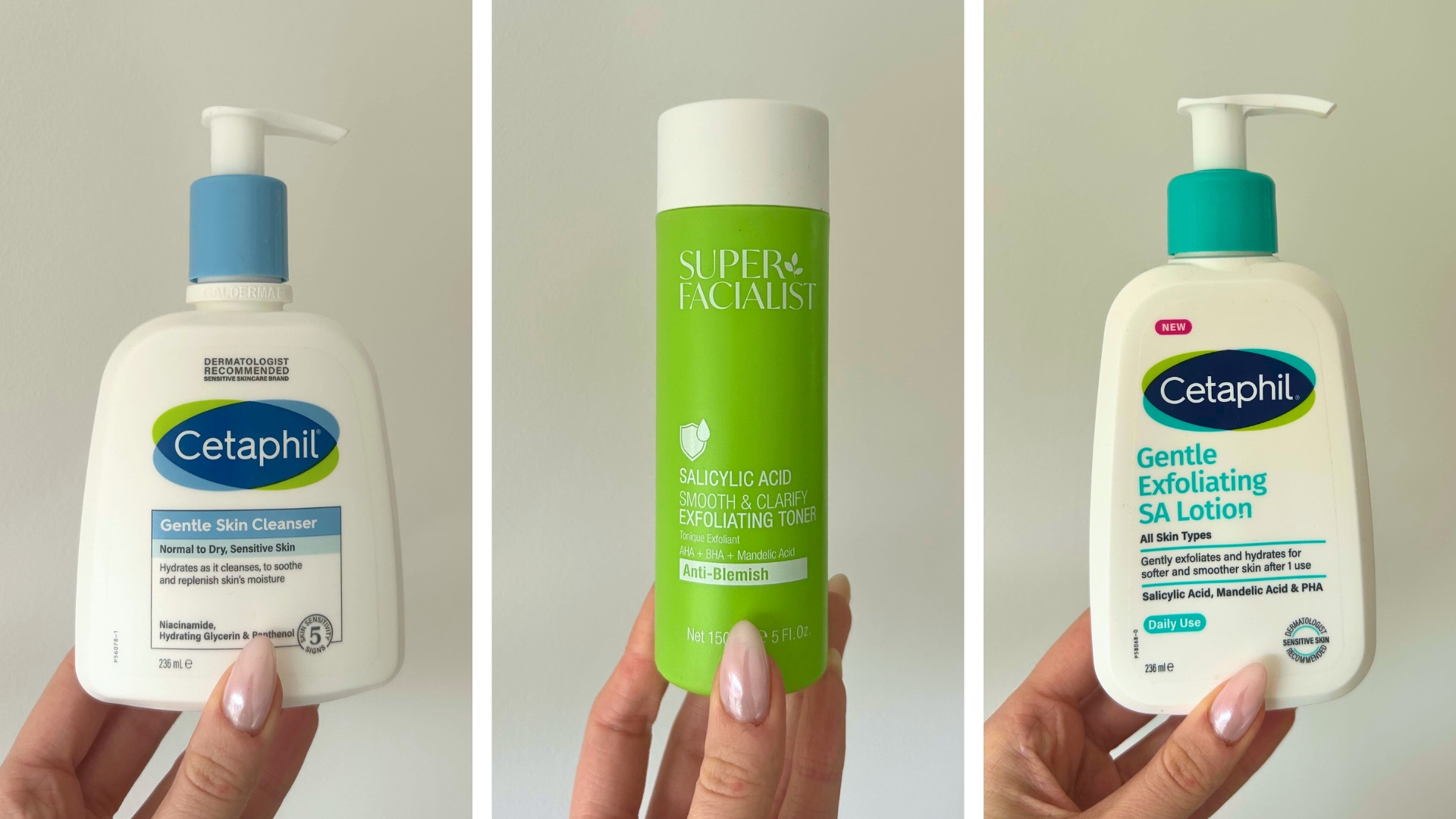 On the left, hand holding the Cetaphil Gentle Skin Cleanser, in the middle hand holding the Super Facialist Salicylic Acid Toner and on the right, hand holding the Cetaphil Gentle Exfoliating SA Lotion