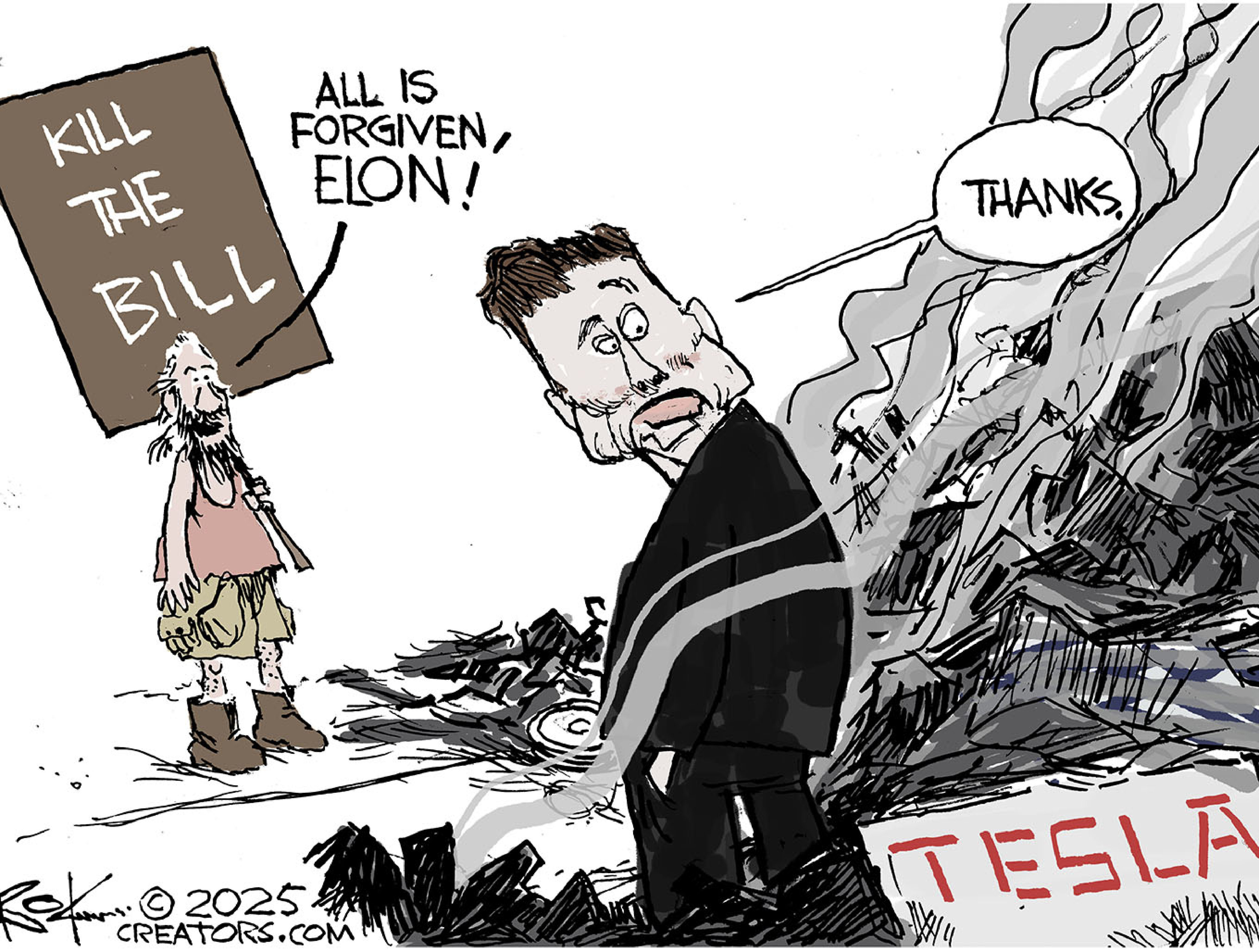 This cartoon depicts Elon Musk outside next to a smouldering, smoky pile of debris labeled “TESLA” A man carrying a protest sign that reads “KILL THE BILL” says to Elon, “All is forgiven, Elon!” Musk looks at the smouldering pile with a pained expression and says, “Thanks.”