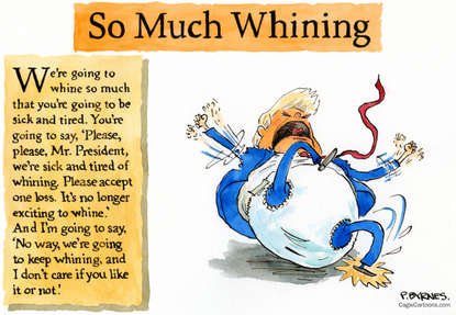 Political Cartoon U.S. Trump whining loss