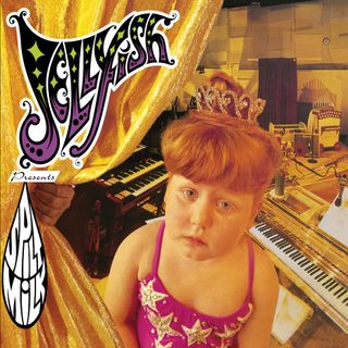 Spilt Milk by Jellyfish (1993)