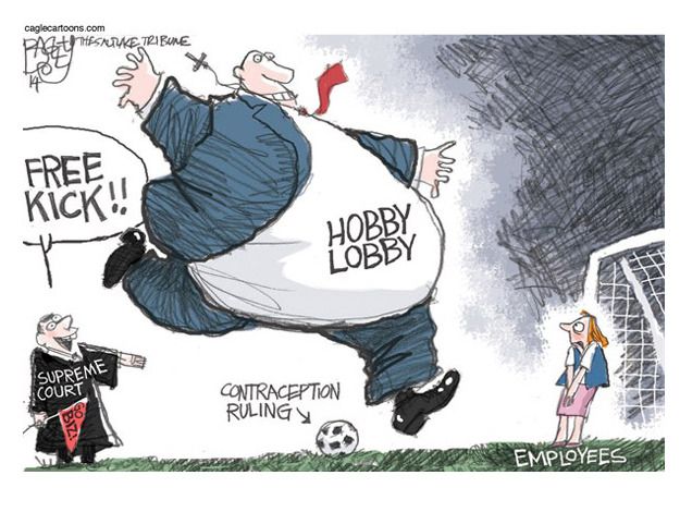 Political cartoon Hobby Lobby SCOTUS