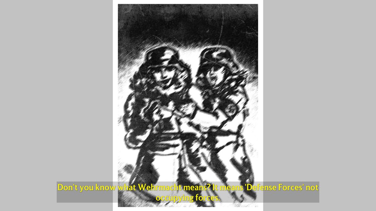 black and white drawing of two Nazi soldiers with text "Don't you know what Wehrmacht means? It means Defense Forces not offensive forces"