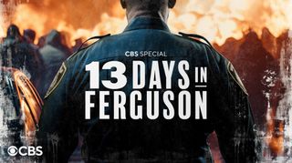 13 Days in Ferguson