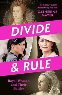 Divide and Rule by Catherine Mayer | £11 (was £22) at Amazon Divide and Rule by Catherine Mayer | £11 (was £22) at Amazon