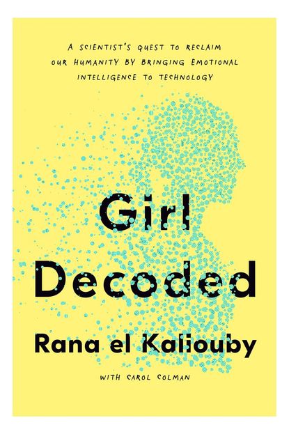 'Girl Decoded' By Rana el Kaliouby