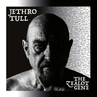 Jethro Tull: The Zealot Gene