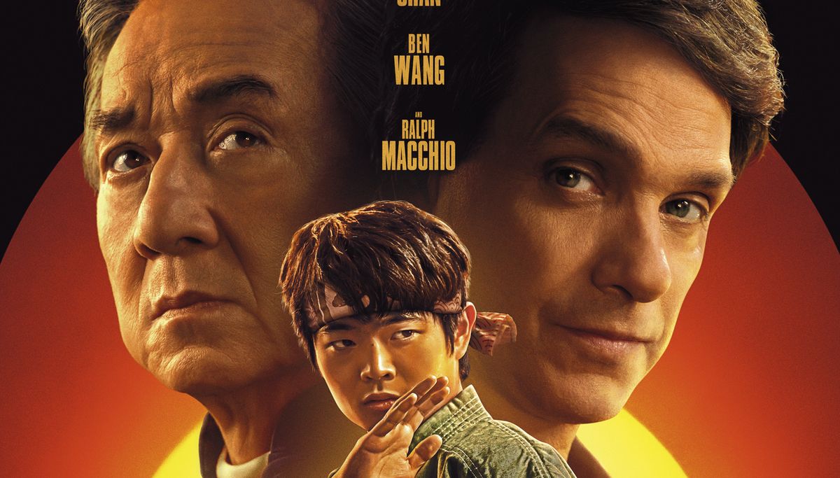 Jackie Chan, Ben Wang and Ralph Macchio on Karate Kid: Legends poster