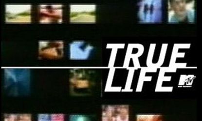 MTV's reality series "True Life"